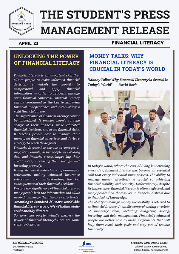 JIMS Management E- Newsletter MONEY TALKS: WHYFINANCIAL LITERACY ISCRUCIAL IN TODAY’S WORLD
