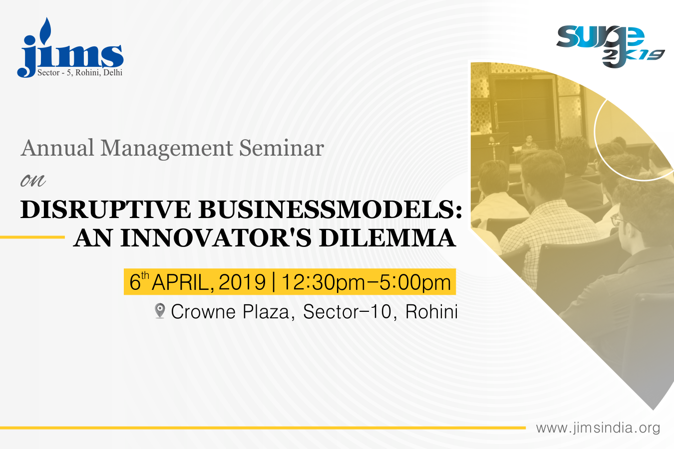 JIMS Rohini Presents Annual Management Seminar Surge2K19 On Disruptive Business Models: An Innovator's Dilemma