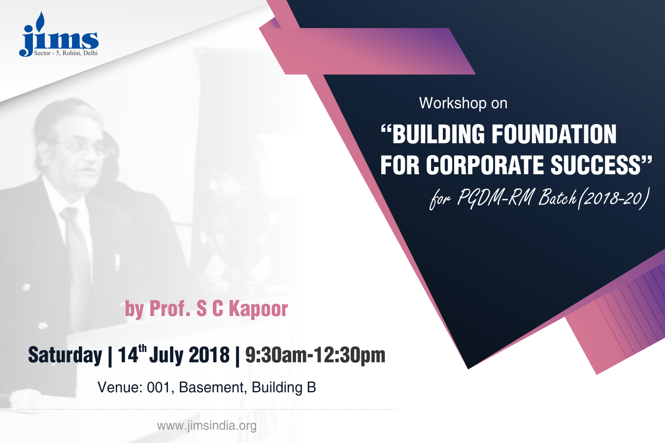 JIMSRohini is organizing Workshop on Building foundation for corporate success on 14th July 2018 at 9:30am to 12:30pm @ JIMS Rohini